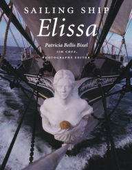 Title: Sailing Ship Elissa, Author: Patricia Bellis Bixel