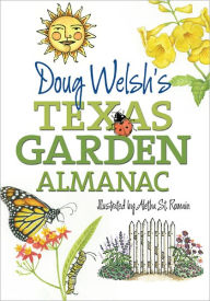 Title: Doug Welsh's Texas Garden Almanac, Author: Douglas F. Welsh