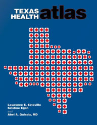 Title: Texas Health Atlas, Author: Lawrence E. Estaville