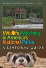 Wildlife Watching in America's National Parks: A Seasonal Guide