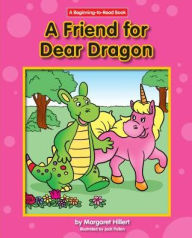 Title: A Friend for Dear Dragon, Author: Margaret Hillert