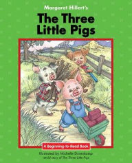 Title: The Three Little Pigs, Author: Margaret Hillert