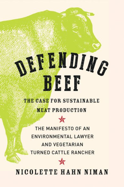 Defending Beef: The Case for Sustainable Meat Production