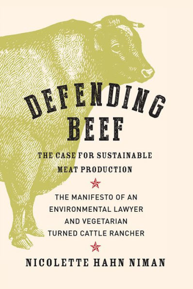 Defending Beef: The Case for Sustainable Meat Production