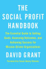 The Social Profit Handbook: The Essential Guide to Setting Goals, Assessing Outcomes, and Achieving Success for Mission-Driven Organizations