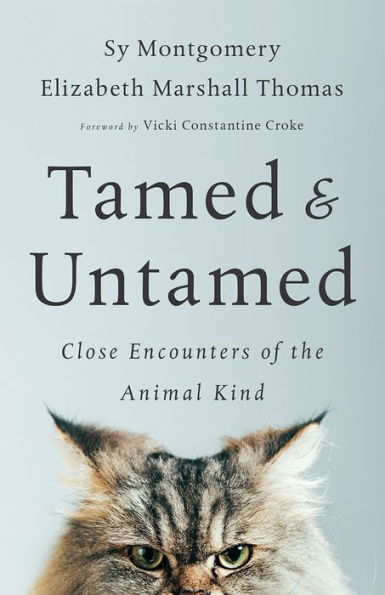 Tamed and Untamed: Close Encounters of the Animal Kind