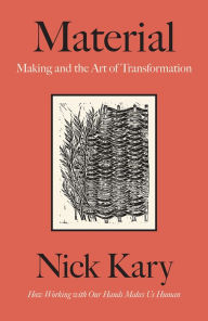 Iphone ebooks free download Material: Making and the Art of Transformation