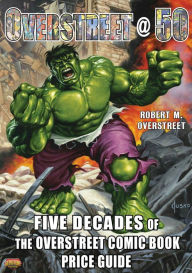 Free english e-books download Overstreet @ 50: Five Decades of The Overstreet Comic Book Price Guide by Robert M. Overstreet, Joe Jusko 9781603602457 (English Edition)