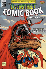 Pdf online books for download The Overstreet Comic Book Price Guide Volume 50 - Spider-Man/Spawn by Robert M. Overstreet, Todd McFarlane PDB ePub PDF