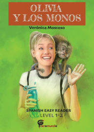 Title: Olivia Y Los Monos: Spanish Easy Reader, Author: Veronica Moscoso