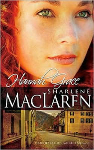 Title: Hannah Grace, Author: Sharlene MacLaren