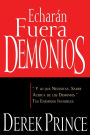 Echarán Fuera Demonios: Y Lo Que Necesitas Saber Acerca de Los Demonios, Tus Enemigos Invisibles (Spanish Language Edition, They)