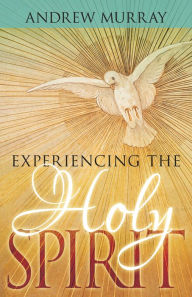 Title: Experiencing the Holy Spirit, Author: Andrew Murray