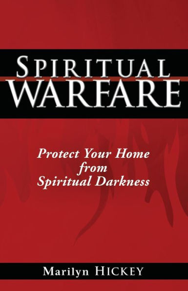 Spiritual Warfare: Protect Your Home from Spiritual Darkness