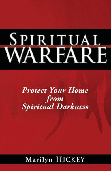 Spiritual Warfare: Protect Your Home from Darkness