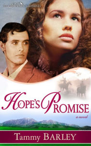 Title: Hope's Promise, Author: Tammy Barley