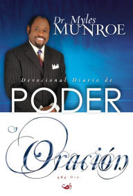 Title: Devocional Diario de Poder y Oración para los 365 días, Author: Myles Munroe