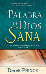 Title: La Palabra de Dios sana, Author: Derek Prince