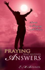 Praying That Receives Answers: Secrets to Praying with Power