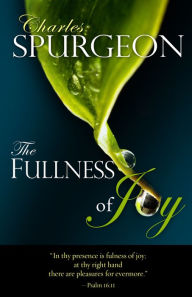 Title: The Fullness of Joy, Author: C. H. Spurgeon