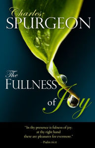 Title: The Fullness of Joy, Author: Charles H. Spurgeon