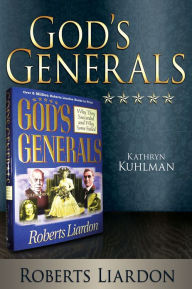 Title: God's Generals: Kathryn Kuhlman, Author: Roberts Liardon