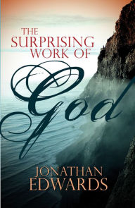 Title: The Surprising Work of God, Author: Jonathan Edwards