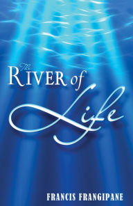 Title: River Of Life, Author: Francis Frangipane