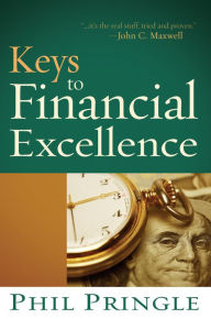 Title: Keys To Financial Excellence, Author: Phil Pringle