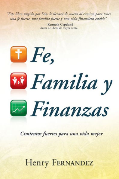 Fe, familia y finanzas: Cimientos fuertes para una vida mejor