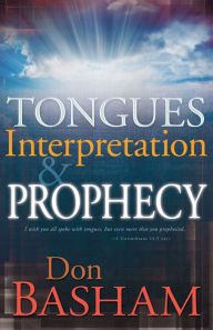 Title: Tongues, Interpretation and Prophecy, Author: Don Basham