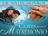 Title: Claves para el Matrimonio, Author: Myles Munroe