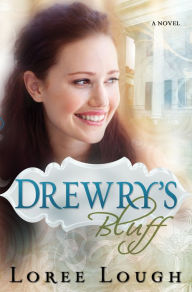 Title: Drewry's Bluff, Author: Loree Lough