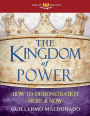 Kingdom of Power: How to Demonstrate It Here and Now (Stand Alone Workbook)