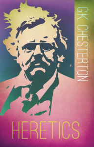 Title: Heretics, Author: G. K. Chesterton