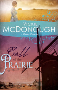 Title: Call of the Prairie, Author: Vickie McDonough