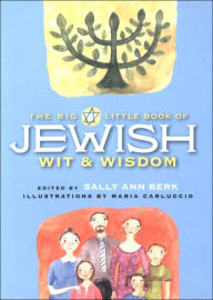 Title: Big Little Book of Jewish Wit & Wisdom, Author: Sally Ann Berk