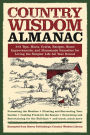 Country Wisdom Almanac: 373 Tips, Crafts, Home Improvements, Recipes, and Homemade Remedies