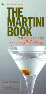 Title: Martini Book: 201 Ways to Mix the Perfect American Cocktail, Author: Sally Ann Berk