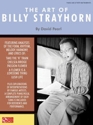 Title: The Art of Billy Strayhorn, Author: Billy Strayhorn