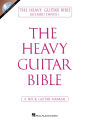 The Heavy Guitar Bible: A Rock Guitar Manual