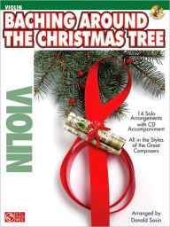 Title: Baching Around the Christmas Tree - Violin, Author: Hal Leonard Corp.