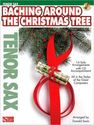 Title: Baching Around the Christmas Tree - Tenor Sax, Author: Hal Leonard Corp.