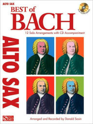 Title: Best of Bach: 12 Solo Arrangements with CD Accompaniment, Author: Johann Sebastian Bach