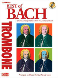 Title: Best of Bach: 12 Solo Arrangements with CD Accompaniment, Author: Johann Sebastian Bach