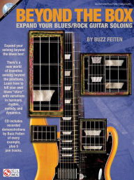 Title: Beyond the Box: Expand Your Blues/Rock Guitar Soloing, Author: Buzz Feiten