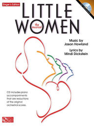 Title: Little Women - The Musical: Singer's Edition, Author: Jason Howland