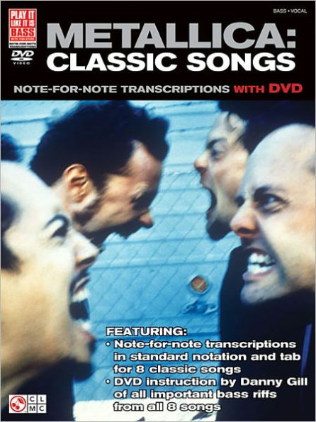 Metallica: Classic Songs for Bass: Note-for-Note Transcriptions with DVD