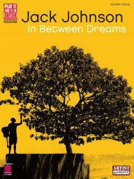Title: Jack Johnson - In Between Dreams Songbook, Author: Jack Johnson