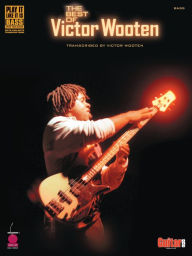 Title: The Best of Victor Wooten (Songbook): transcribed by Victor Wooten, Author: Victor Wooten